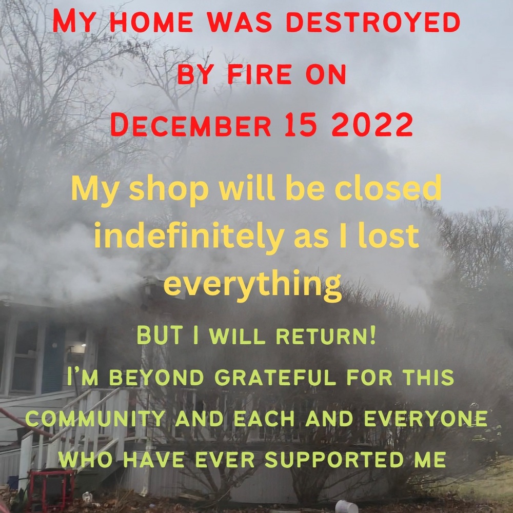 Everything I own was lost in a house fire